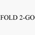FOLD 2-GO