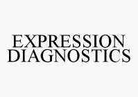 EXPRESSION DIAGNOSTICS
