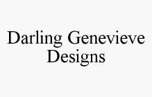 DARLING GENEVIEVE DESIGNS