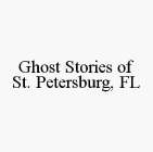 GHOST STORIES OF ST. PETERSBURG, FL
