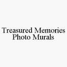 TREASURED MEMORIES PHOTO MURALS