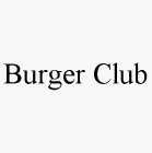 BURGER CLUB