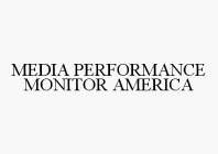 MEDIA PERFORMANCE MONITOR AMERICA