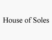 HOUSE OF SOLES