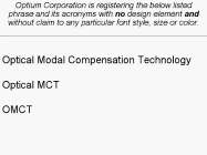OPTICAL MODAL COMPENSATION TECHNOLOGY; OPTICAL MCT; OMCT