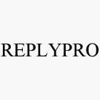 REPLYPRO