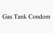 GAS TANK CONDOM