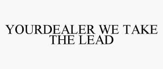 YOURDEALER WE TAKE THE LEAD