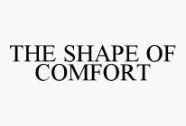 THE SHAPE OF COMFORT