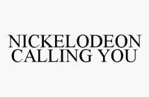 NICKELODEON CALLING YOU