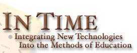 IN TIME INTEGRATING NEW TECHNOLOGIES INTO THE METHODS OF EDUCATION