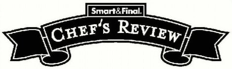 SMART & FINAL CHEF'S REVIEW