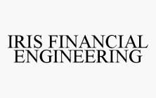 IRIS FINANCIAL ENGINEERING