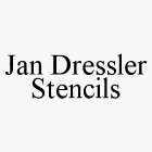 JAN DRESSLER STENCILS