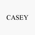 CASEY