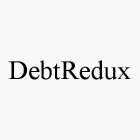 DEBTREDUX