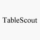 TABLESCOUT
