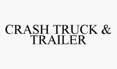 CRASH TRUCK & TRAILER