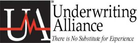 UNDERWRITING ALLIANCE THERE IS NO SUBSTITUTE FOR EXPERIENCE