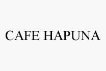 CAFE HAPUNA