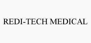 REDI-TECH MEDICAL