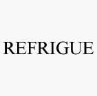 REFRIGUE