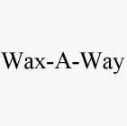 WAX-A-WAY