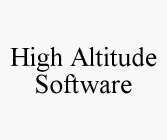 HIGH ALTITUDE SOFTWARE