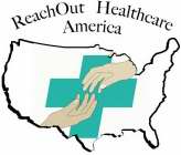 REACHOUT HEALTHCARE AMERICA