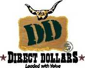 DD DIRECT DOLLARS LOADED WITH VALUE $