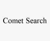 COMET SEARCH