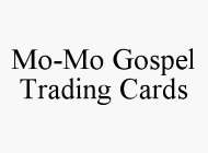 MO-MO GOSPEL TRADING CARDS