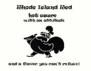 RHODE ISLAND RED HOT SAUCE WITH AN ATTITUDE AND A FLAVOR YOU CAN'T REFUSE!