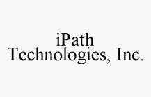 IPATH TECHNOLOGIES, INC.
