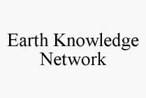 EARTH KNOWLEDGE NETWORK