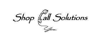 SHOP CALL SOLUTIONS