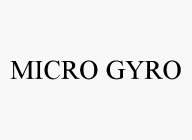 MICRO GYRO