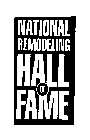 NATIONAL REMODELING HALL OF FAME