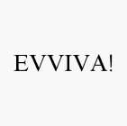 EVVIVA!