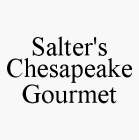SALTER'S CHESAPEAKE GOURMET