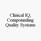 CLINICAL IQ, COMPOUNDING QUALITY SYSTEMS