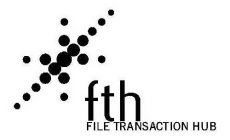 FTH FILE TRANSACTION HUB