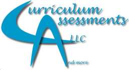CURRICULUM ASSESSMENTS AND MORE LLC