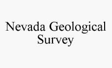 NEVADA GEOLOGICAL SURVEY