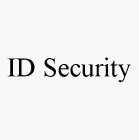 ID SECURITY