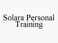 SOLARA PERSONAL TRAINING