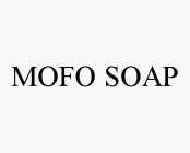 MOFO SOAP