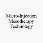 MICRO-INJECTION MESOTHERAPY TECHNOLOGY