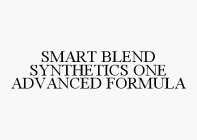 SMART BLEND SYNTHETICS ONE ADVANCED FORMULA