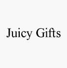 JUICY GIFTS